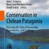 Conservation in Chilean Patagonia
Assessing the State of Knowledge, Opportunities, and Challenges