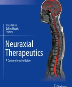 Neuraxial Therapeutics
A Comprehensive Guide