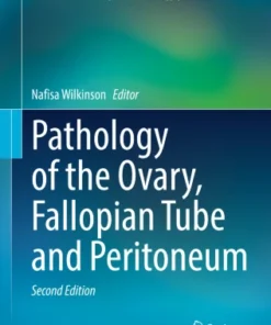 Pathology of the Ovary, Fallopian Tube and Peritoneum