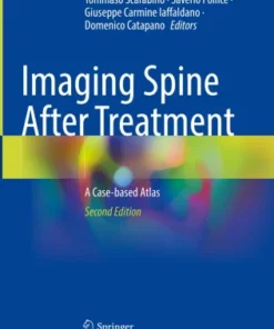 Imaging Spine After Treatment
A Case-based Atlas