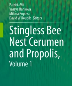 Stingless Bee Nest Cerumen and Propolis, Volume 1