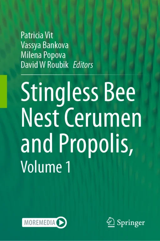 Stingless Bee Nest Cerumen and Propolis, Volume 1