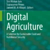 Digital Agriculture
A Solution for Sustainable Food and Nutritional Security