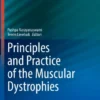 Principles and Practice of the Muscular Dystrophies