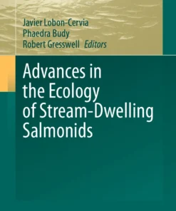 Advances in the Ecology of Stream-Dwelling Salmonids