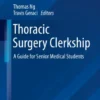 Thoracic Surgery ClerkshiprA Guide for Senior Medical Students