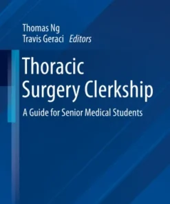 Thoracic Surgery ClerkshiprA Guide for Senior Medical Students