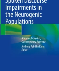 Spoken Discourse Impairments in the Neurogenic Populations
A State-of-the-Art, Contemporary Approach