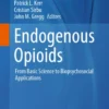 Endogenous OpioidsrFrom Basic Science to Biopsychosocial Applications