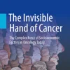 The Invisible Hand of Cancer
The Complex Force of Socioeconomic Factors in Oncology Today