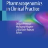 Pharmacogenomics in Clinical Practice