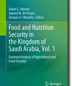 Food and Nutrition Security in the Kingdom of Saudi Arabia, Vol. 1
National Analysis of Agricultural and Food Security