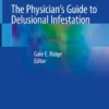 The Physician’s Guide to Delusional Infestation