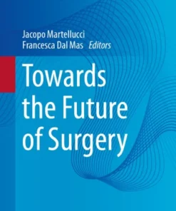 Towards the Future of Surgery