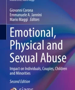 Emotional, Physical and Sexual AbuserImpact on Individuals, Couples, Children and Minorities