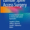 Lumbar Spine Access Surgery
A Comprehensive Guide to Anterior and Lateral Approaches