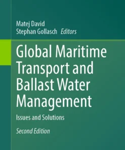 Global Maritime Transport and Ballast Water Management
Issues and Solutions