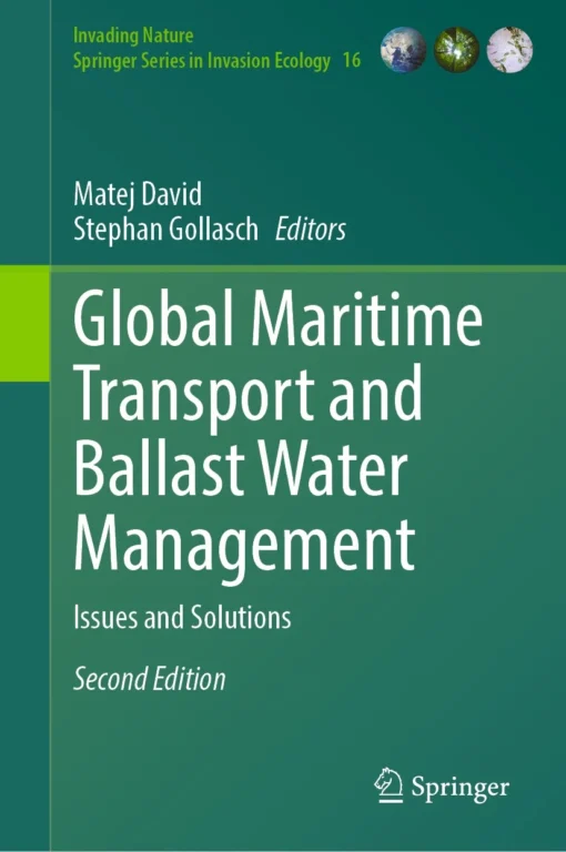 Global Maritime Transport and Ballast Water Management
Issues and Solutions