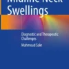 Midline Neck Swellings
Diagnostic and Therapeutic Challenges