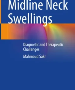 Midline Neck Swellings
Diagnostic and Therapeutic Challenges