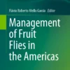 Management of Fruit Flies in the Americas