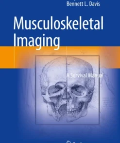 Musculoskeletal Imaging
A Survival Manual