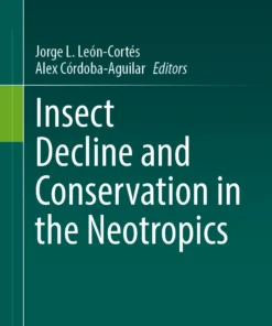 Insect Decline and Conservation in the Neotropics