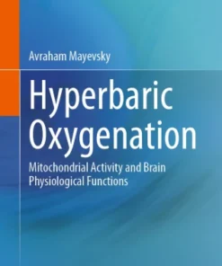 Hyperbaric Oxygenation
Mitochondrial Activity and Brain Physiological Functions