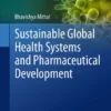 Sustainable Global Health Systems and Pharmaceutical Development