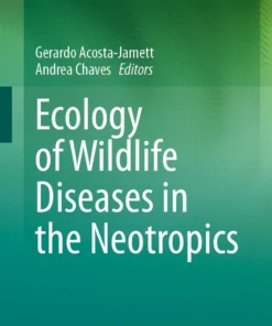 Ecology of Wildlife Diseases in the Neotropics