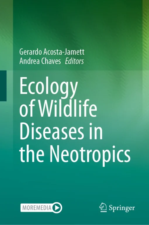 Ecology of Wildlife Diseases in the Neotropics