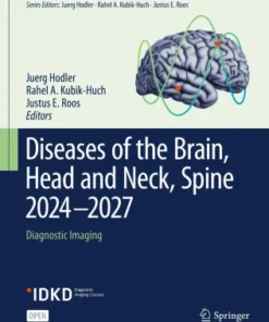 Diseases of the Brain, Head and Neck, Spine 2024-2027rDiagnostic Imaging