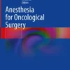 Anesthesia for Oncological Surgery