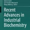 Recent Advances in Industrial Biochemistry