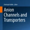 Anion Channels and Transporters