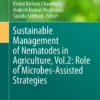 Sustainable Management of Nematodes in Agriculture, Vol.2: Role of Microbes-Assisted Strategies