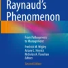 Raynaud’s Phenomenon
From Pathogenesis to Management