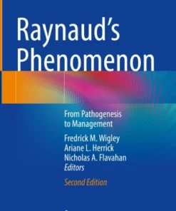 Raynaud’s Phenomenon
From Pathogenesis to Management