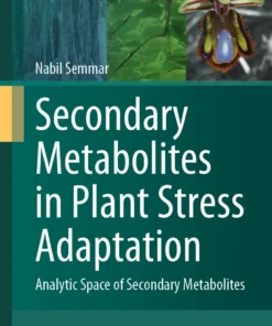 Secondary Metabolites in Plant Stress Adaptation
Analytic Space of Secondary Metabolites