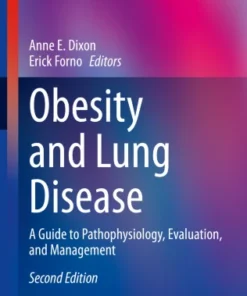 Obesity and Lung DiseaserA Guide to Pathophysiology, Evaluation, and Management