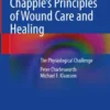 Chapple’s Principles of Wound Care and Healing
The Physiological Challenge