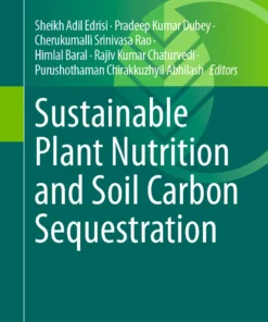 Sustainable Plant Nutrition and Soil Carbon Sequestration