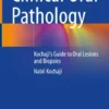 Clinical Oral Pathology
Kochaji’s Guide to Oral Lesions and Biopsies