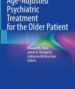 Age-Adjusted Psychiatric Treatment for the Older Patient