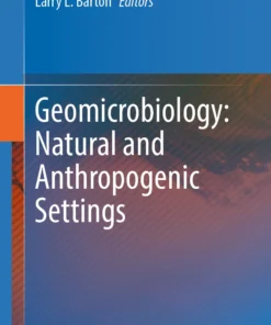 Geomicrobiology: Natural and Anthropogenic Settings