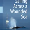 Sailing Across a Wounded Sea