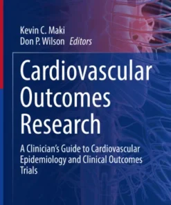 Cardiovascular Outcomes ResearchrA Clinician’s Guide to Cardiovascular Epidemiology and Clinical Outcomes Trials