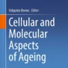 Cellular and Molecular Aspects of Ageing