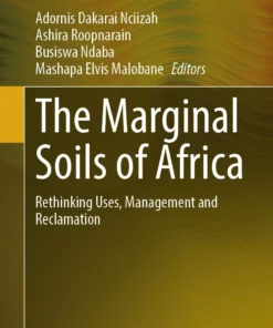 The Marginal Soils of Africa
Rethinking Uses, Management and Reclamation