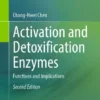 Activation and Detoxification Enzymes
Functions and Implications